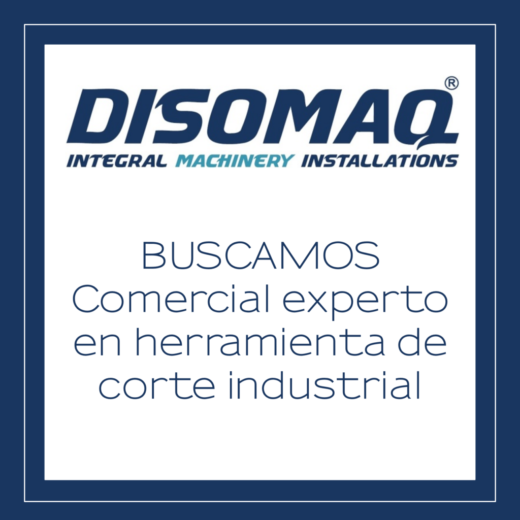 Buscamos comercial especializado en herramienta de corte